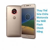 Thay Thế Sửa Chữa Motorola Moto G5 Hư Mất Flash Chính Hãng